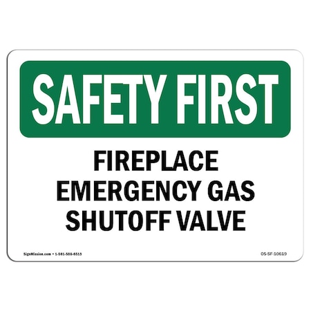 Signmission OSHA, 7" Height, Aluminum, 10" x 7", Landscape, Fireplace Emergency Gas Shutoff Valve, Made in USA OS-SF-A-710-L-10619